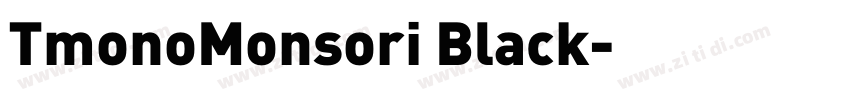 TmonoMonsori Black字体转换